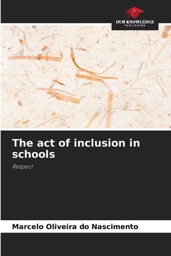 The act of inclusion in schools