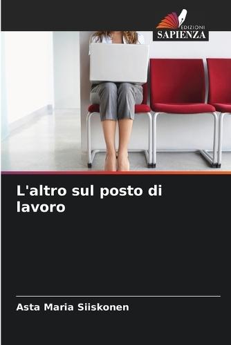 L'altro sul posto di lavoro