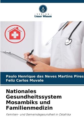 Nationales Gesundheitssystem Mosambiks und Familienmedizin