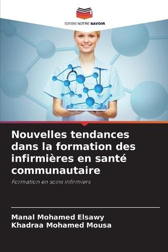 Nouvelles tendances dans la formation des infirmières en santé communautaire