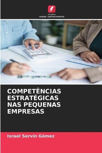 Competências Estratégicas NAS Pequenas Empresas