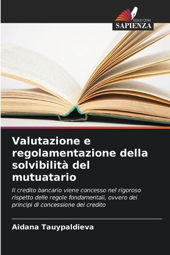 Valutazione e regolamentazione della solvibilità del mutuatario