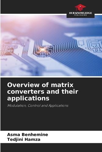 Overview of matrix converters and their applications