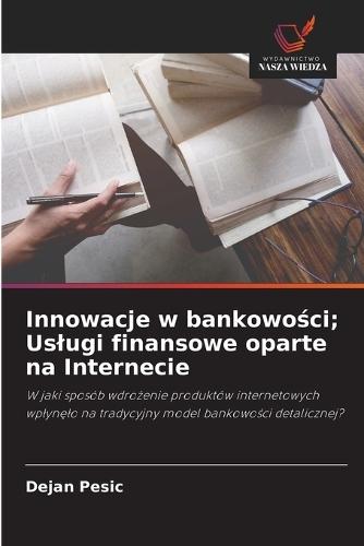 Innowacje w bankowości; Uslugi finansowe oparte na Internecie