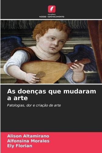 As doenças que mudaram a arte