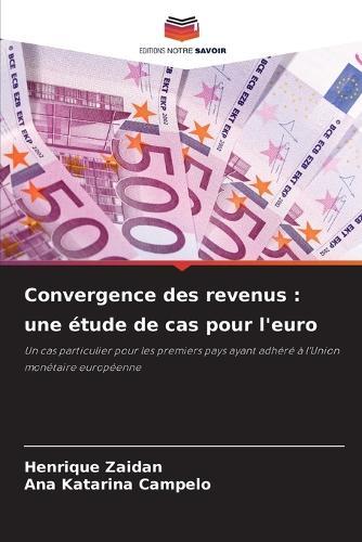 Convergence des revenus: une étude de cas pour l'euro