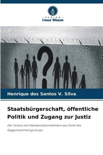 Staatsbürgerschaft, öffentliche Politik und Zugang zur Justiz