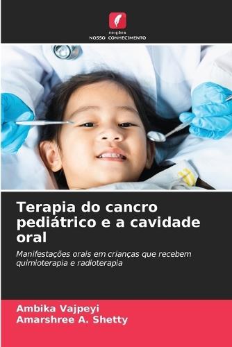 Terapia do cancro pediátrico e a cavidade oral
