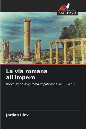 La via romana all'impero