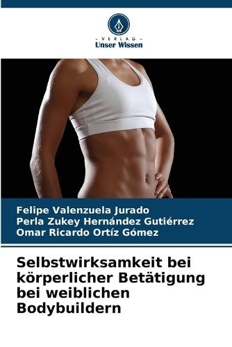 Selbstwirksamkeit bei körperlicher Betätigung bei weiblichen Bodybuildern