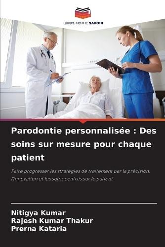 Parodontie personnalisée: Des soins sur mesure pour chaque patient