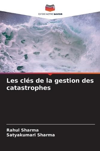 Les clés de la gestion des catastrophes