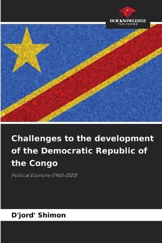 Challenges to the development of the Democratic Republic of the Congo