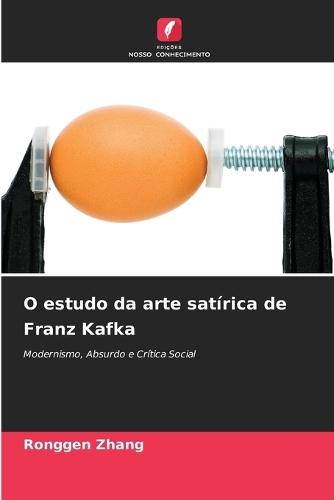 O estudo da arte satírica de Franz Kafka