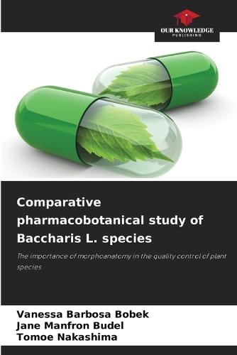 Comparative pharmacobotanical study of Baccharis L. species