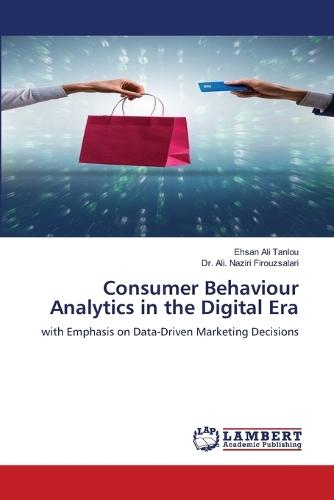 Consumer Behaviour Analytics in the Digital Era