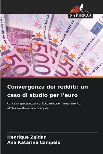 Convergenza dei redditi: un caso di studio per l'euro
