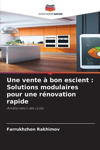 Une vente à bon escient: Solutions modulaires pour une rénovation rapide
