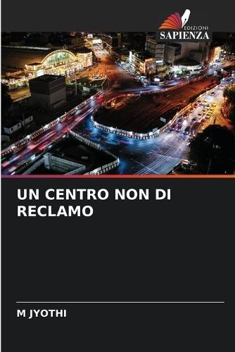 Un Centro Non Di Reclamo