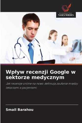 Wplyw recenzji Google w sektorze medycznym