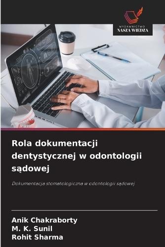 Rola dokumentacji dentystycznej w odontologii sądowej