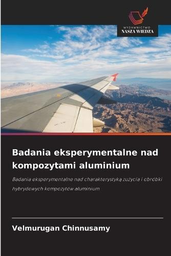 Badania eksperymentalne nad kompozytami aluminium