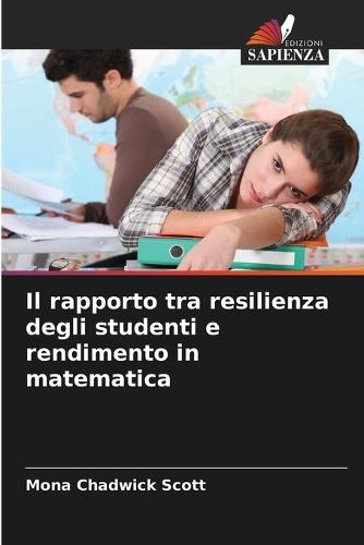 Il rapporto tra resilienza degli studenti e rendimento in matematica
