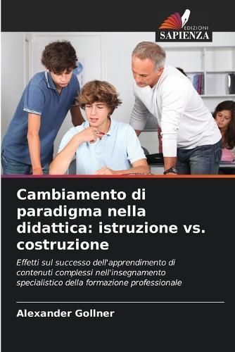 Cambiamento di paradigma nella didattica: istruzione vs. costruzione