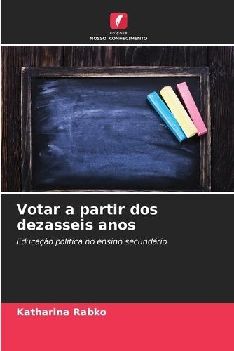 Votar a partir dos dezasseis anos