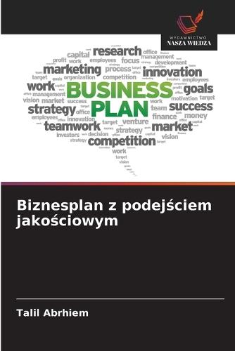 Biznesplan z podejściem jakościowym