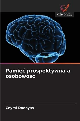 Pamięc prospektywna a osobowośc