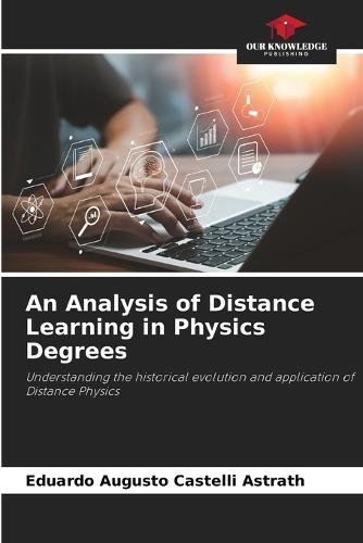 An Analysis of Distance Learning in Physics Degrees