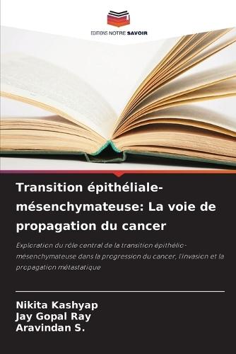 Transition épithéliale-mésenchymateuse: La voie de propagation du cancer