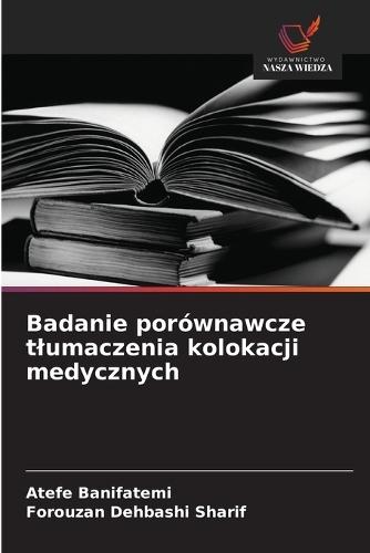 Badanie porównawcze tlumaczenia kolokacji medycznych