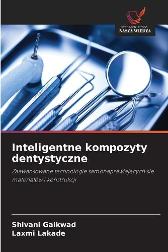 Inteligentne kompozyty dentystyczne
