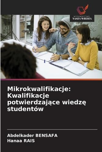 Mikrokwalifikacje: Kwalifikacje potwierdzające wiedzę studentów