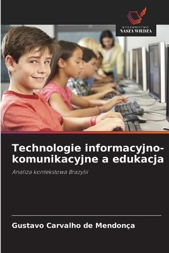 Technologie informacyjno-komunikacyjne a edukacja