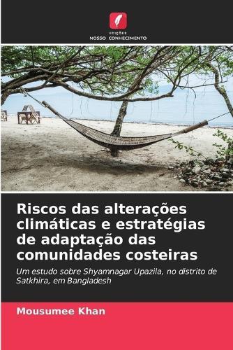 Riscos das alterações climáticas e estratégias de adaptação das comunidades costeiras