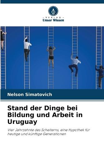 Stand der Dinge bei Bildung und Arbeit in Uruguay
