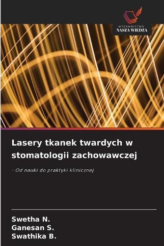 Lasery tkanek twardych w stomatologii zachowawczej