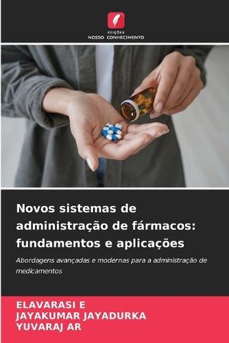 Novos sistemas de administração de fármacos: fundamentos e aplicações