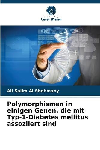 Polymorphismen in einigen Genen, die mit Typ-1-Diabetes mellitus assoziiert sind