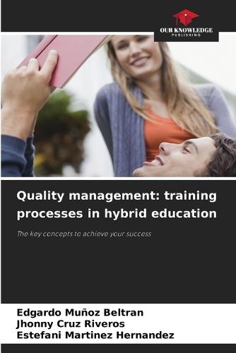 Quality management: training processes in hybrid education