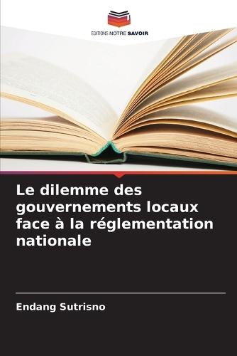 Le dilemme des gouvernements locaux face à la réglementation nationale