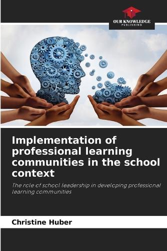 Implementation of professional learning communities in the school context