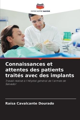 Connaissances et attentes des patients traités avec des implants