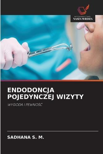 Endodoncja Pojedynczej Wizyty
