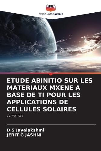 Etude Abinitio Sur Les Materiaux Mxene a Base de Ti Pour Les Applications de Cellules Solaires
