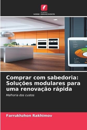 Comprar com sabedoria: Soluções modulares para uma renovação rápida