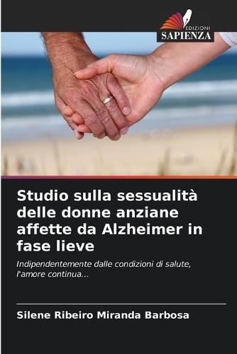 Studio sulla sessualità delle donne anziane affette da Alzheimer in fase lieve